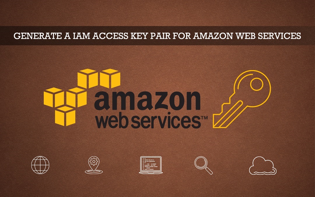 Generate a IAM Access Key Pair for Amazon Web Services