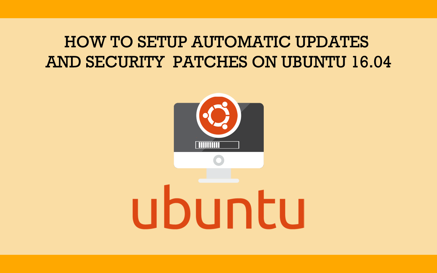 How To Setup Automatic Updates and Security Patches on Ubuntu 16.04